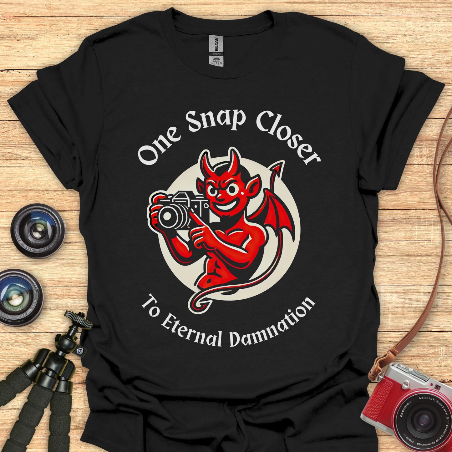 One Snap Closer to Eternal Damnation T-Shirt