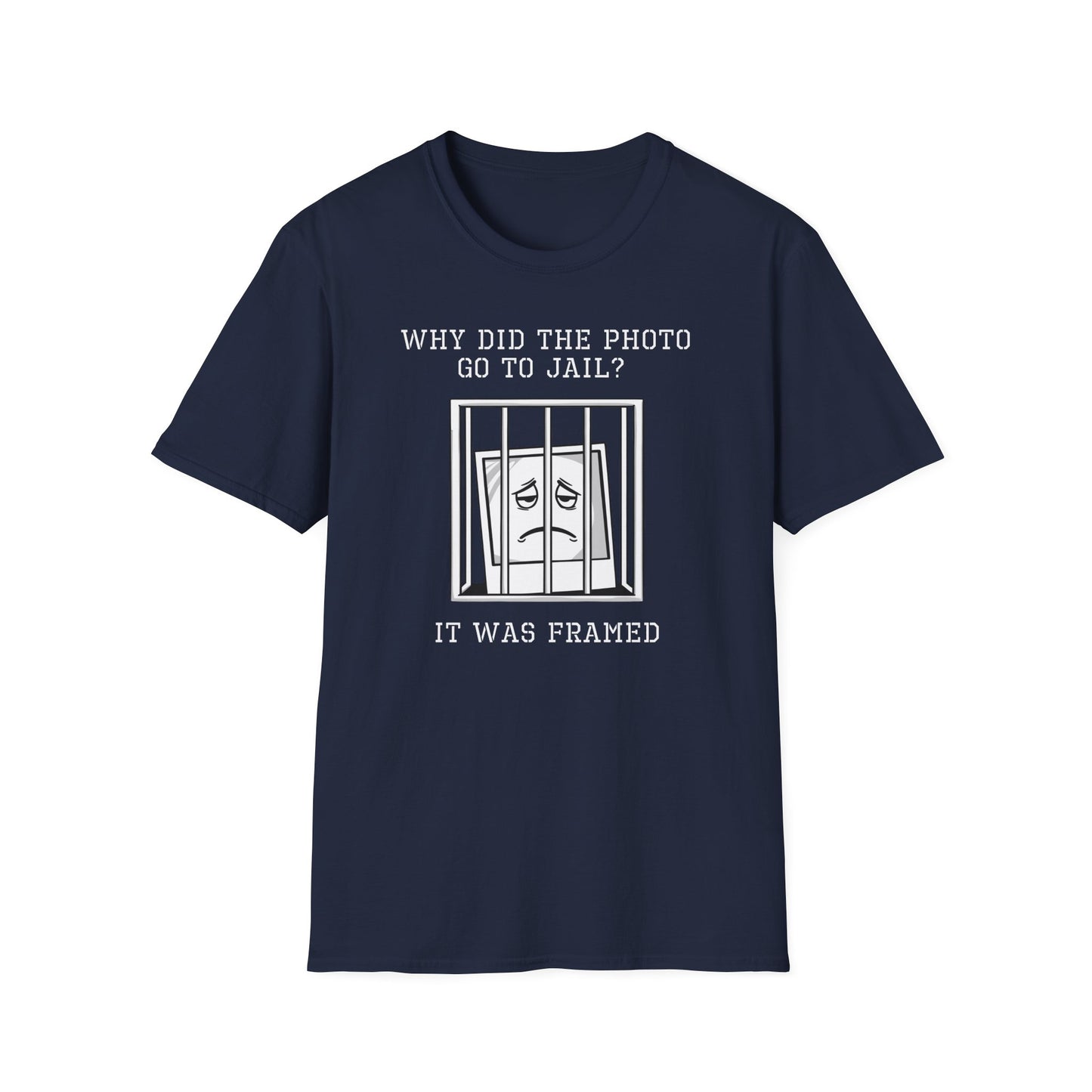 Why Did The Photo Go To Jail? T-Shirt