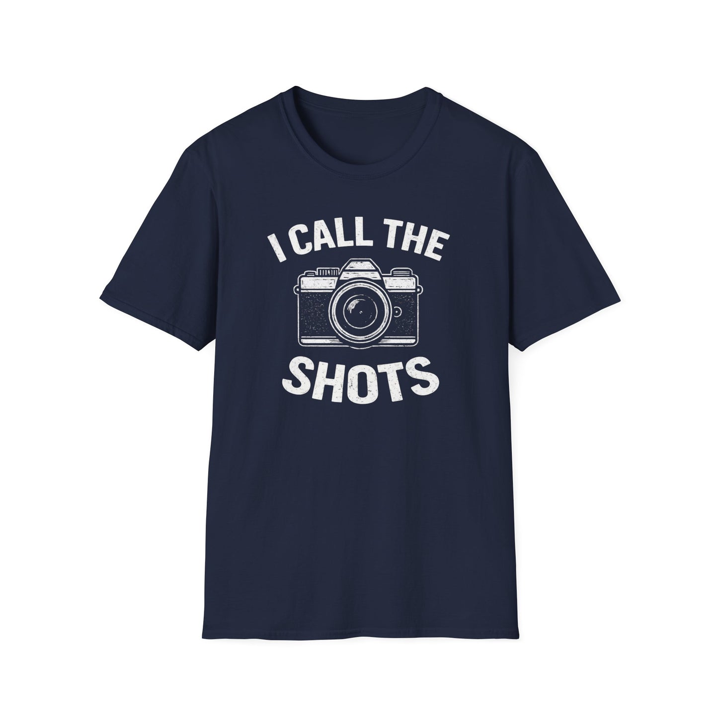 I Call The Shots T-Shirt