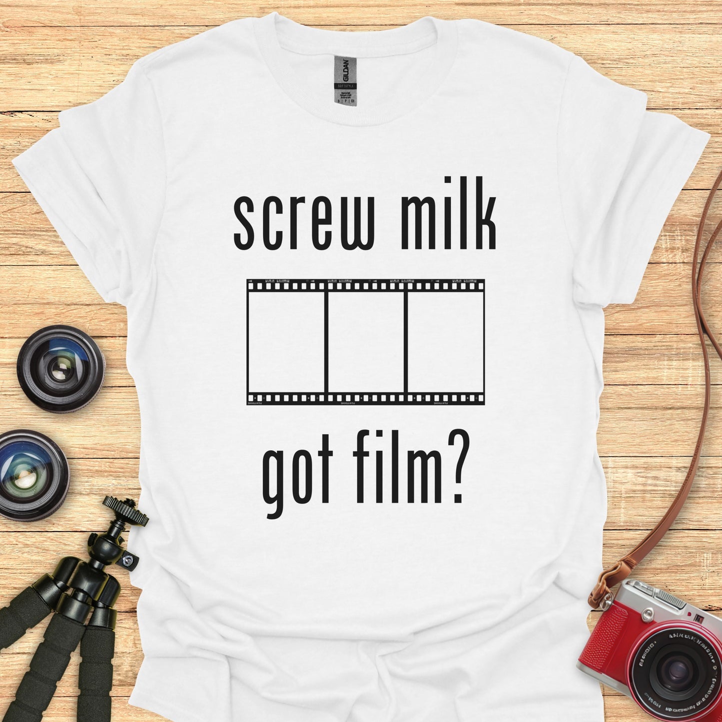 Screw Milk Got Film? T-Shirt