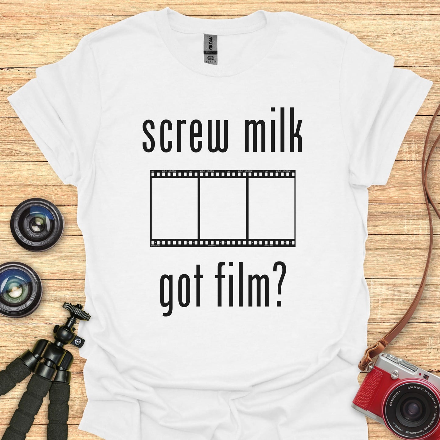 Screw Milk Got Film? T-Shirt