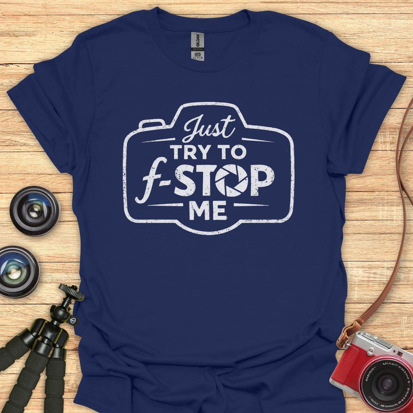 Try To F-Stop Me T-Shirt