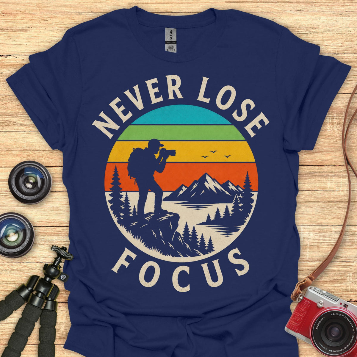 Never Lose Focus T-Shirt