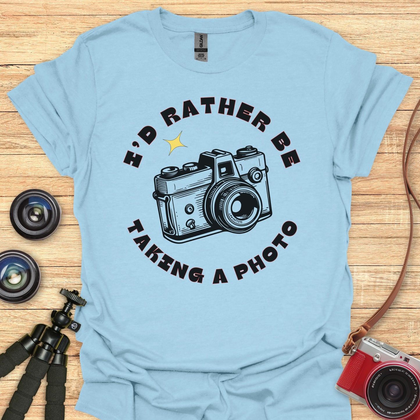 I'd Rather Be Taking a Photo T-Shirt