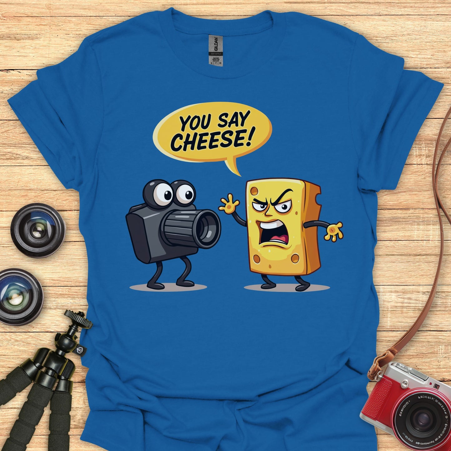 You Say Cheese! T-Shirt