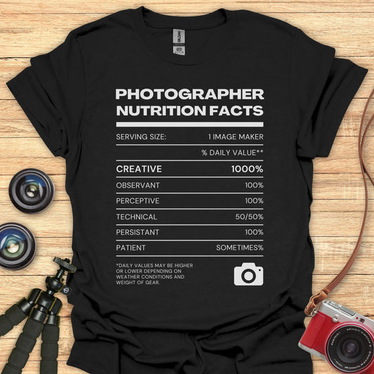 Photographer Nutrition Facts T-Shirt