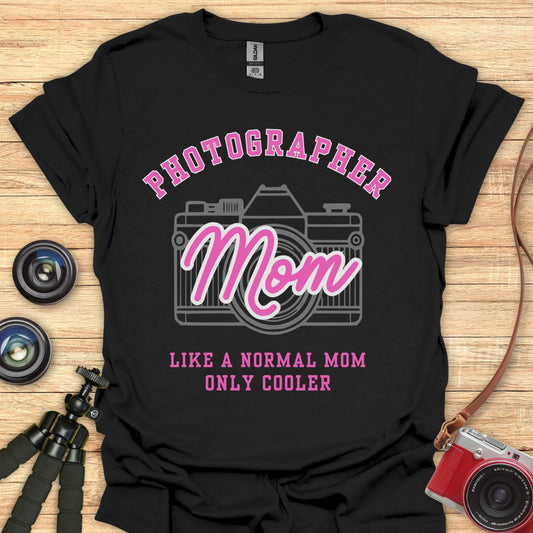 Photographer Mom T-Shirt