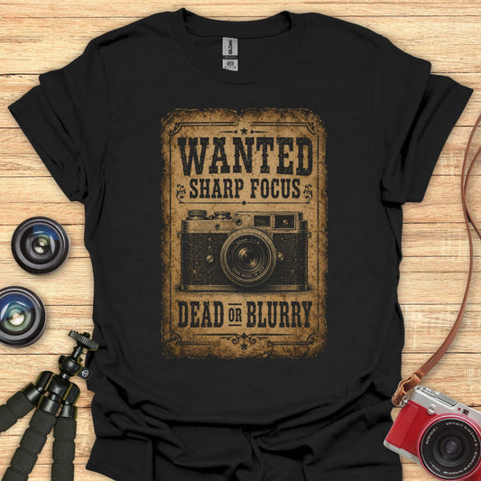 Wanted: Sharp Focus T-Shirt