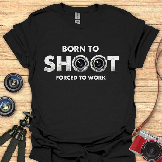 Born To Shoot T-Shirt