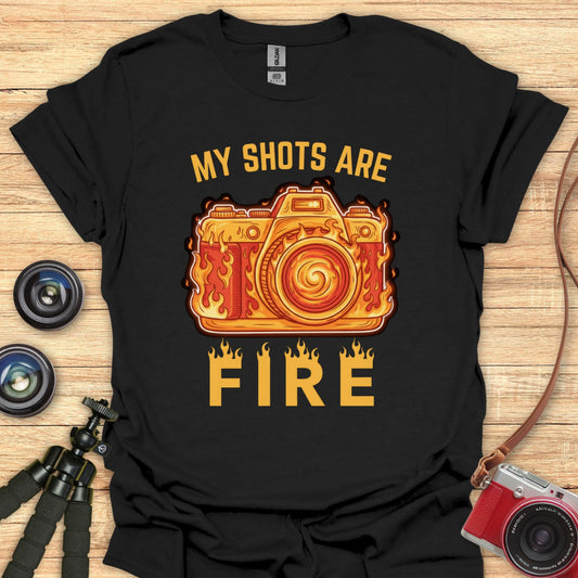 My Shots Are Fire T-Shirt