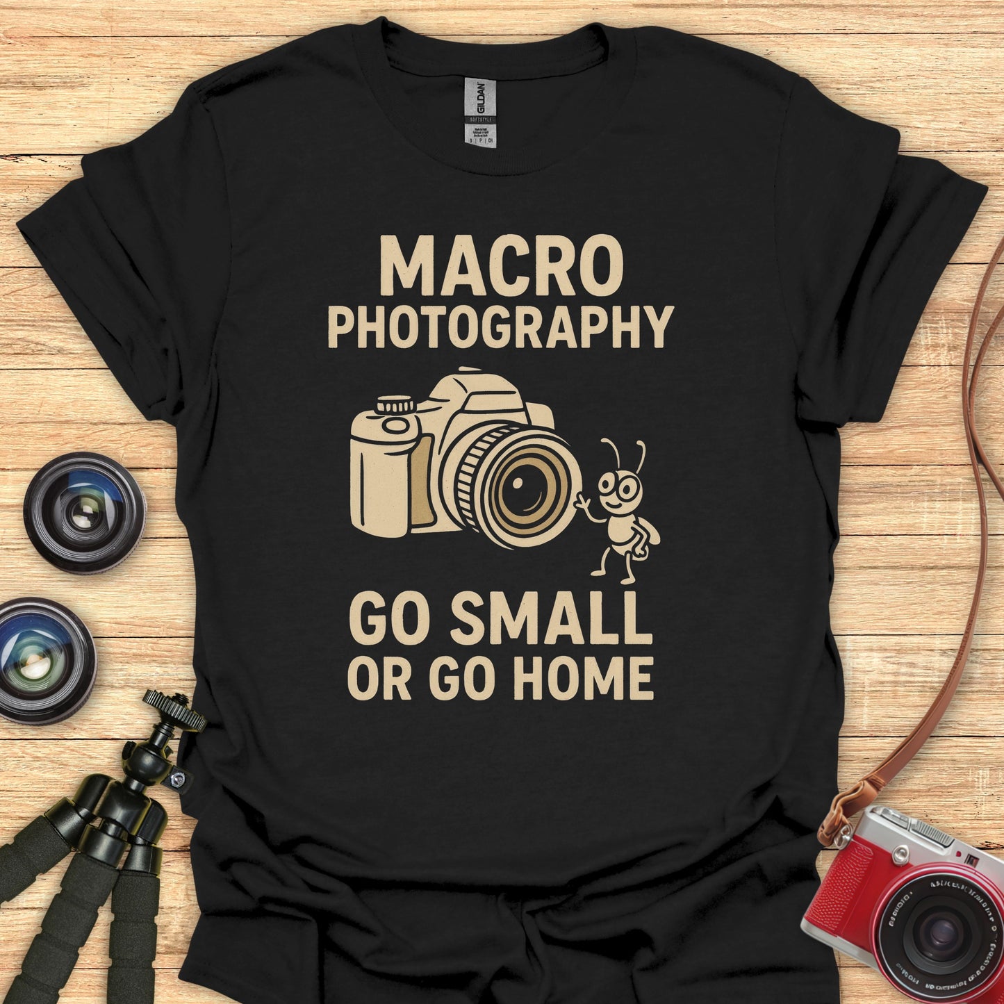 Go Small or Go Home T-Shirt
