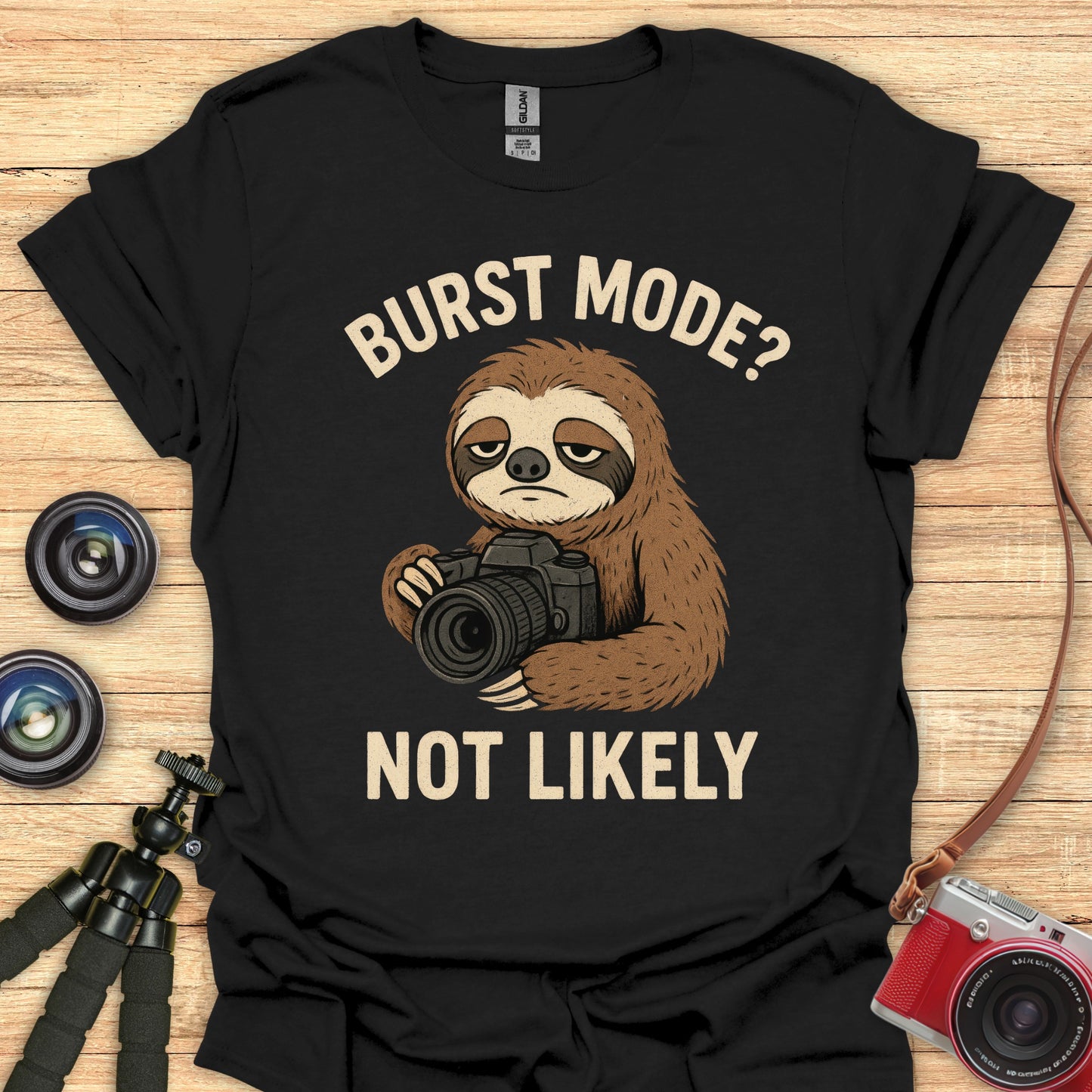 Burst Mode Not Likely T-Shirt