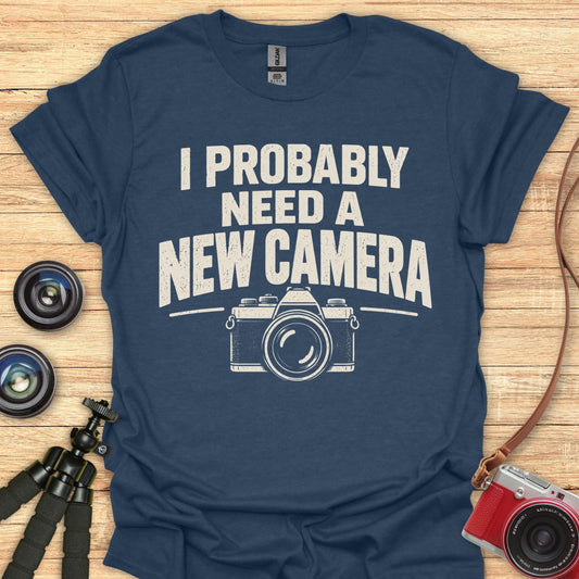 Need New Camera T-Shirt