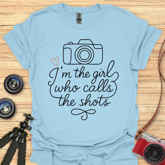 Girl Who Calls The Shots T-Shirt