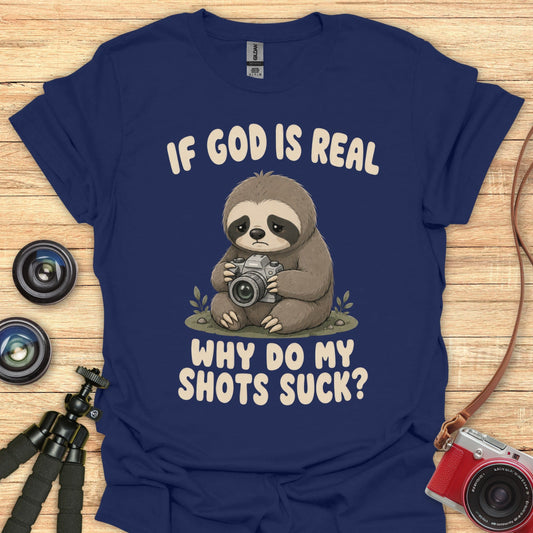 If God Is Real Sloth T-Shirt