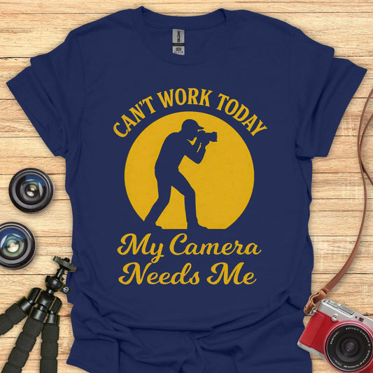 Camera Needs Me T-Shirt