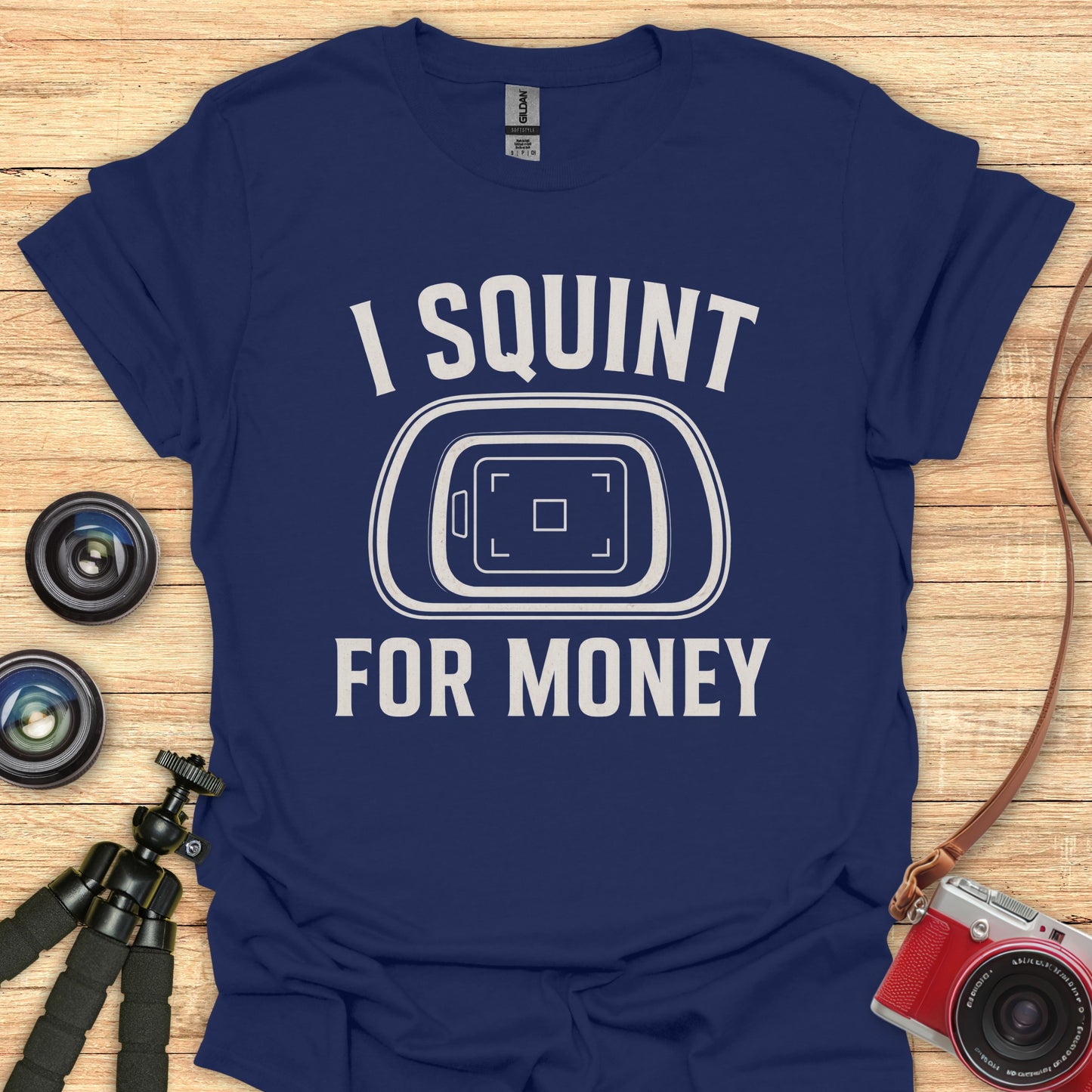 I Squint For Money T-Shirt