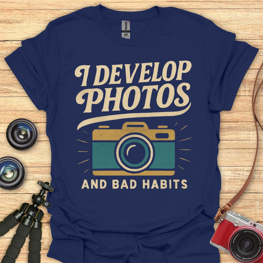 Bad Habit Photographer T-Shirt