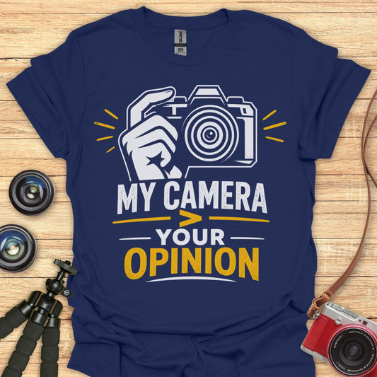My Camera Your Opinion T-Shirt