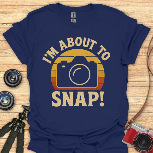 About To Snap! T-Shirt