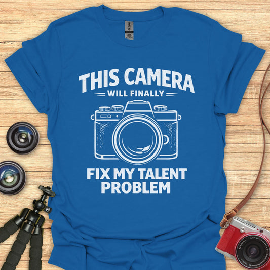 My Talent Problem T-Shirt