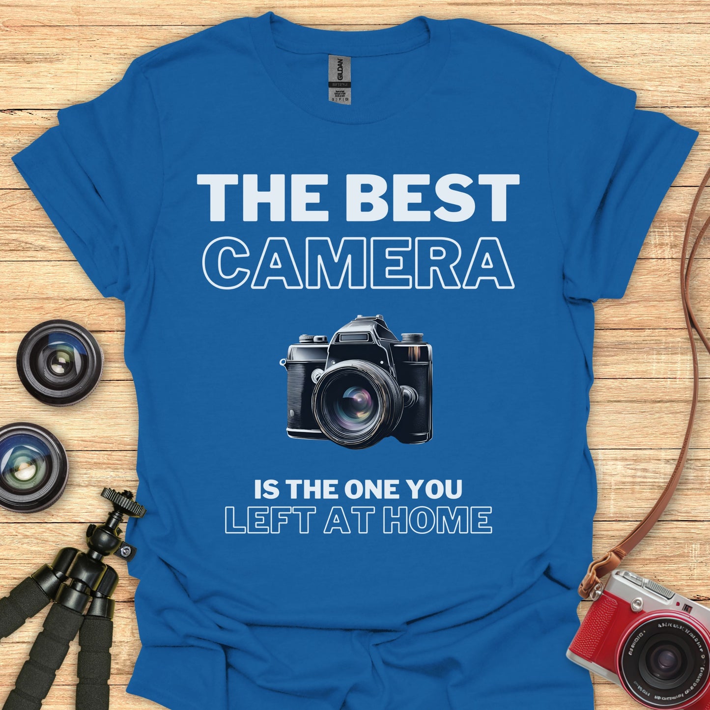 The Best Camera is At Home T-Shirt