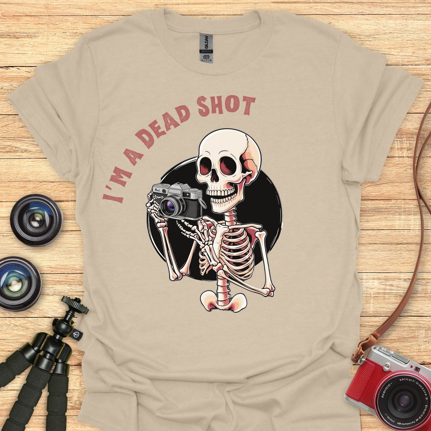 I'm A Dead Shot T-Shirt