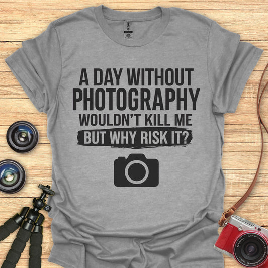 Why Risk It? T-Shirt