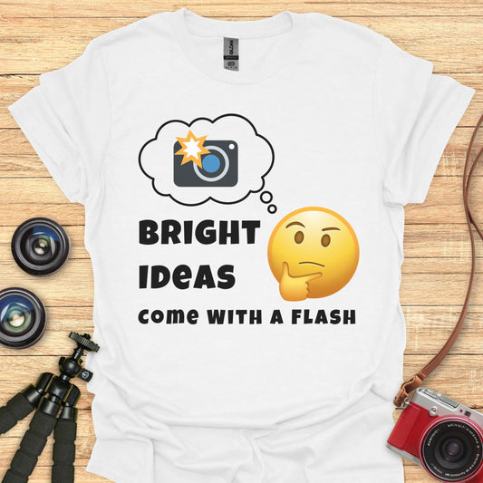 Bright Ideas Come With a Flash T-Shirt