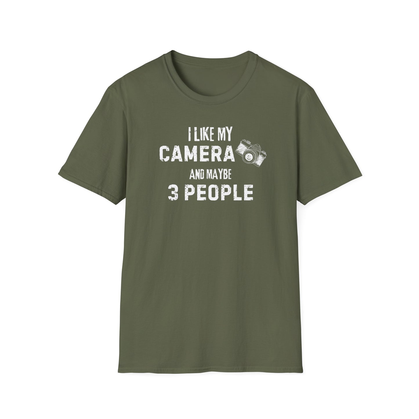 I Like My Camera and Maybe 3 People T-Shirt