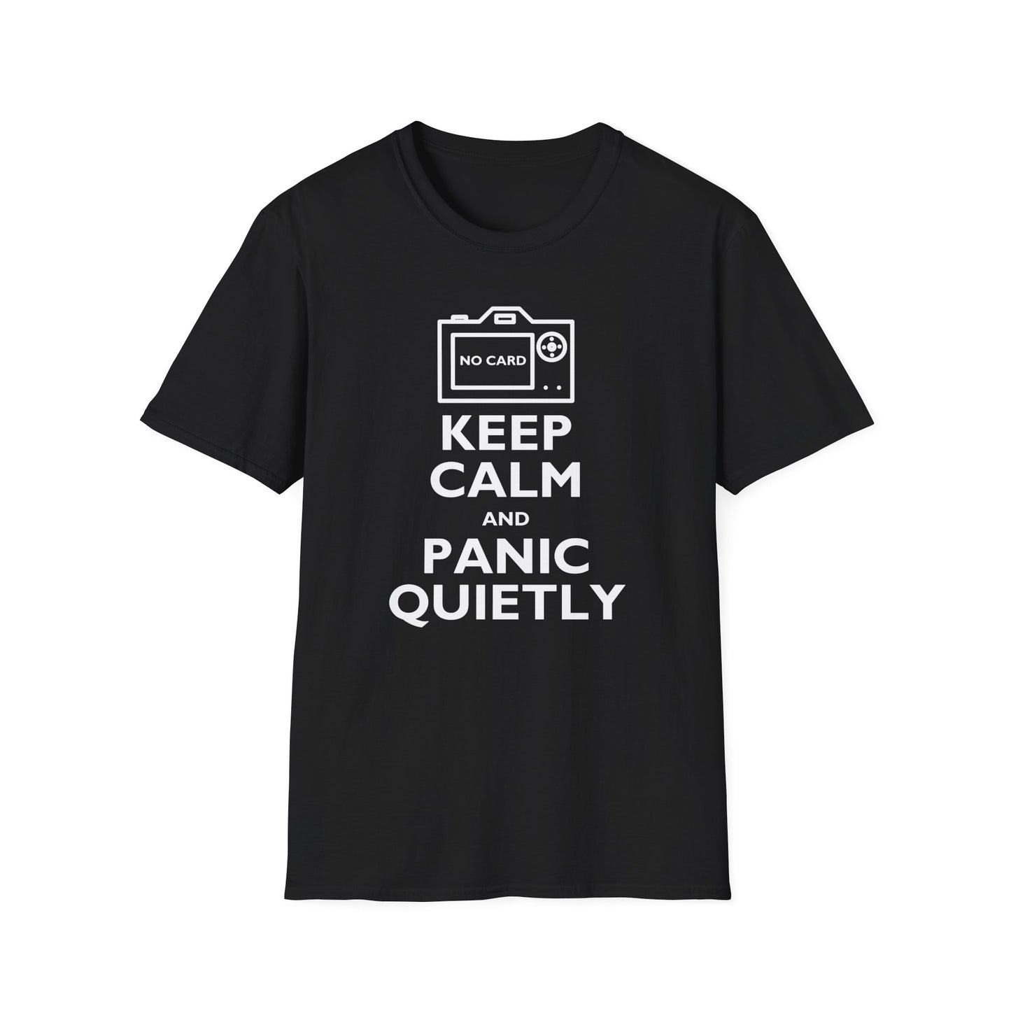 Keep Calm and Panic Quietly T-Shirt
