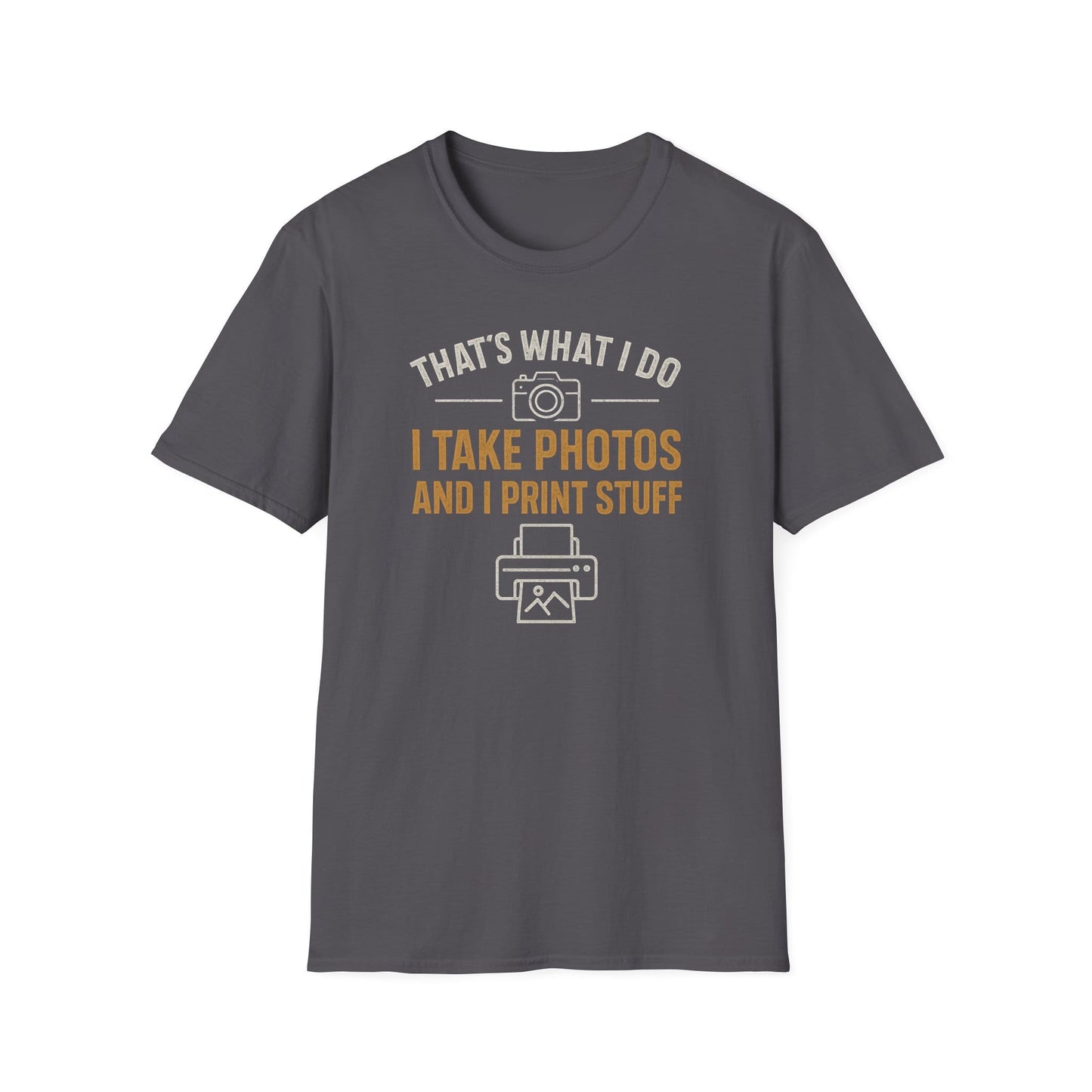 It's What I Do T-Shirt