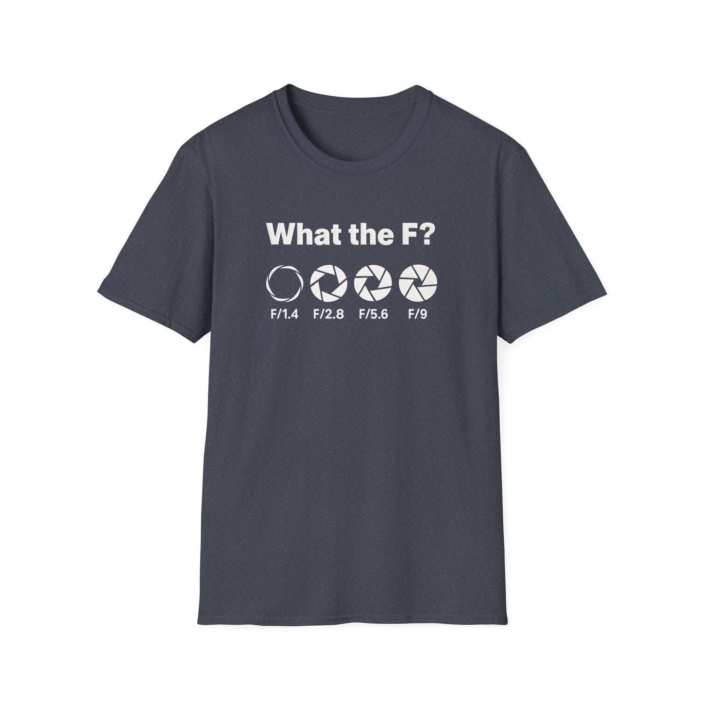 What The F T-Shirt