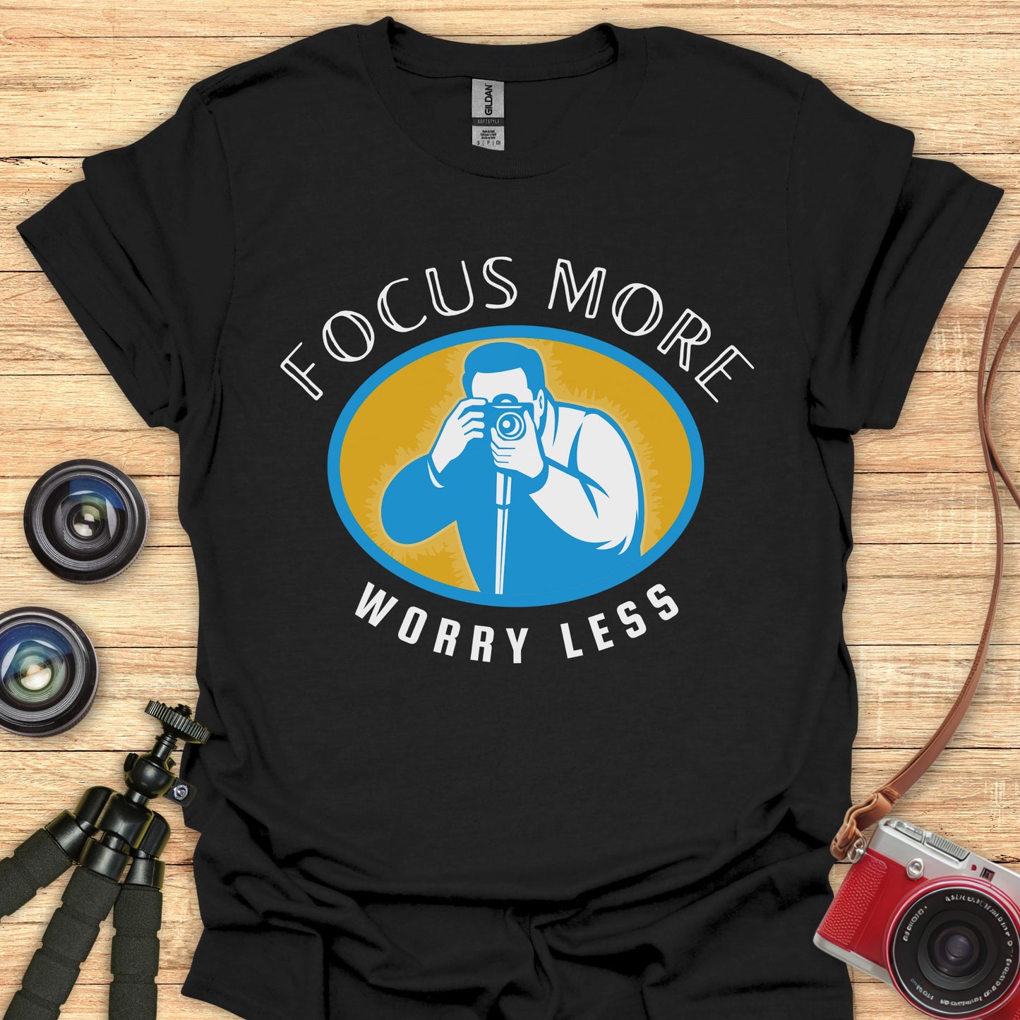 Focus More Worry Less T-Shirt
