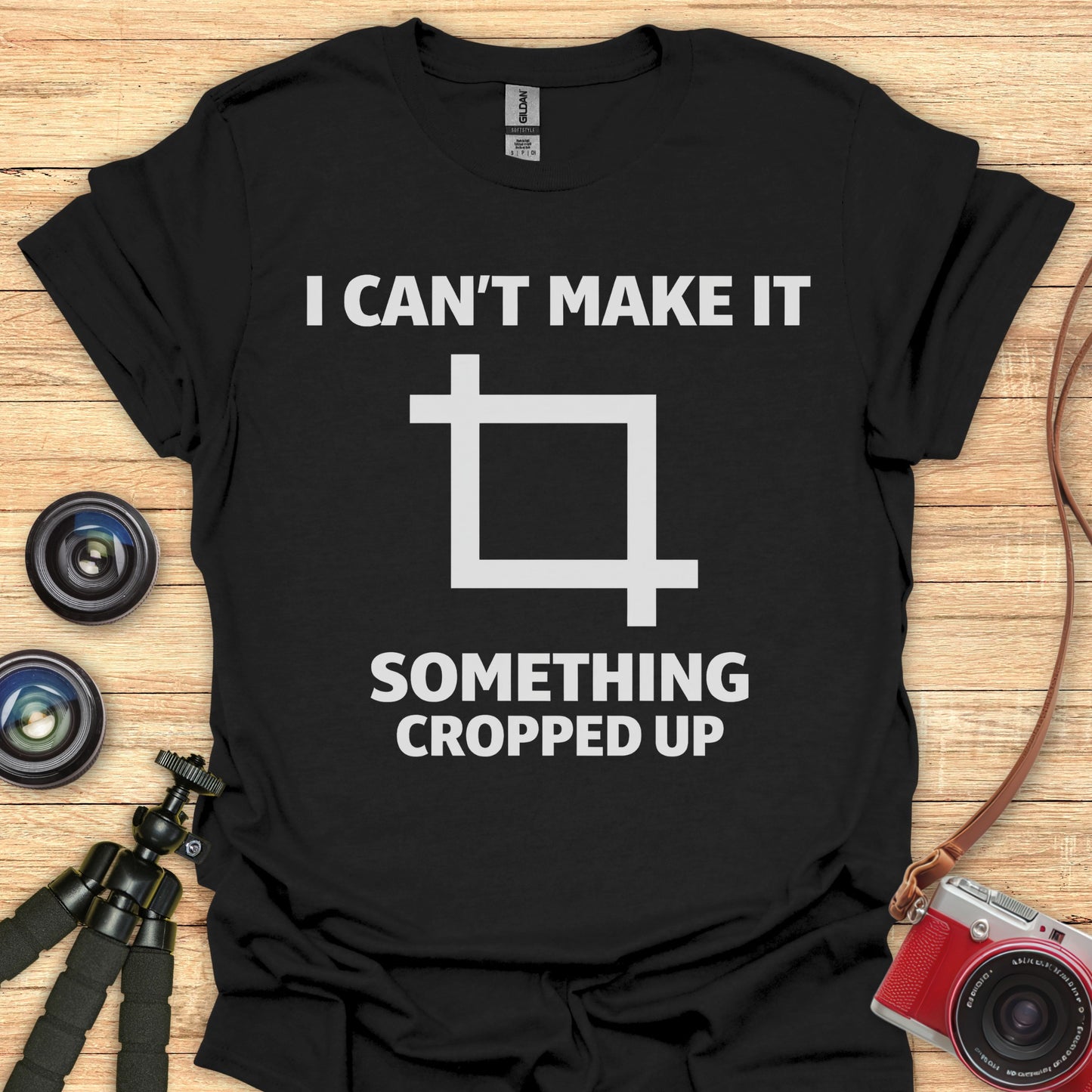 I Can't Make It T-Shirt