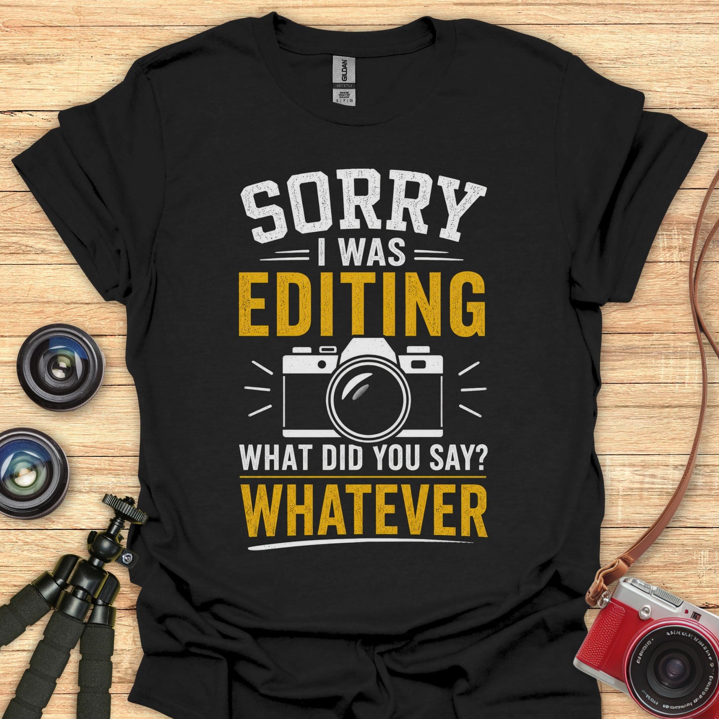 I Was Editing T-Shirt