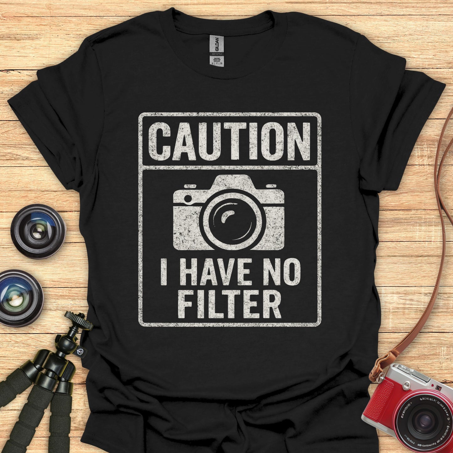 I Have No Filter T-Shirt