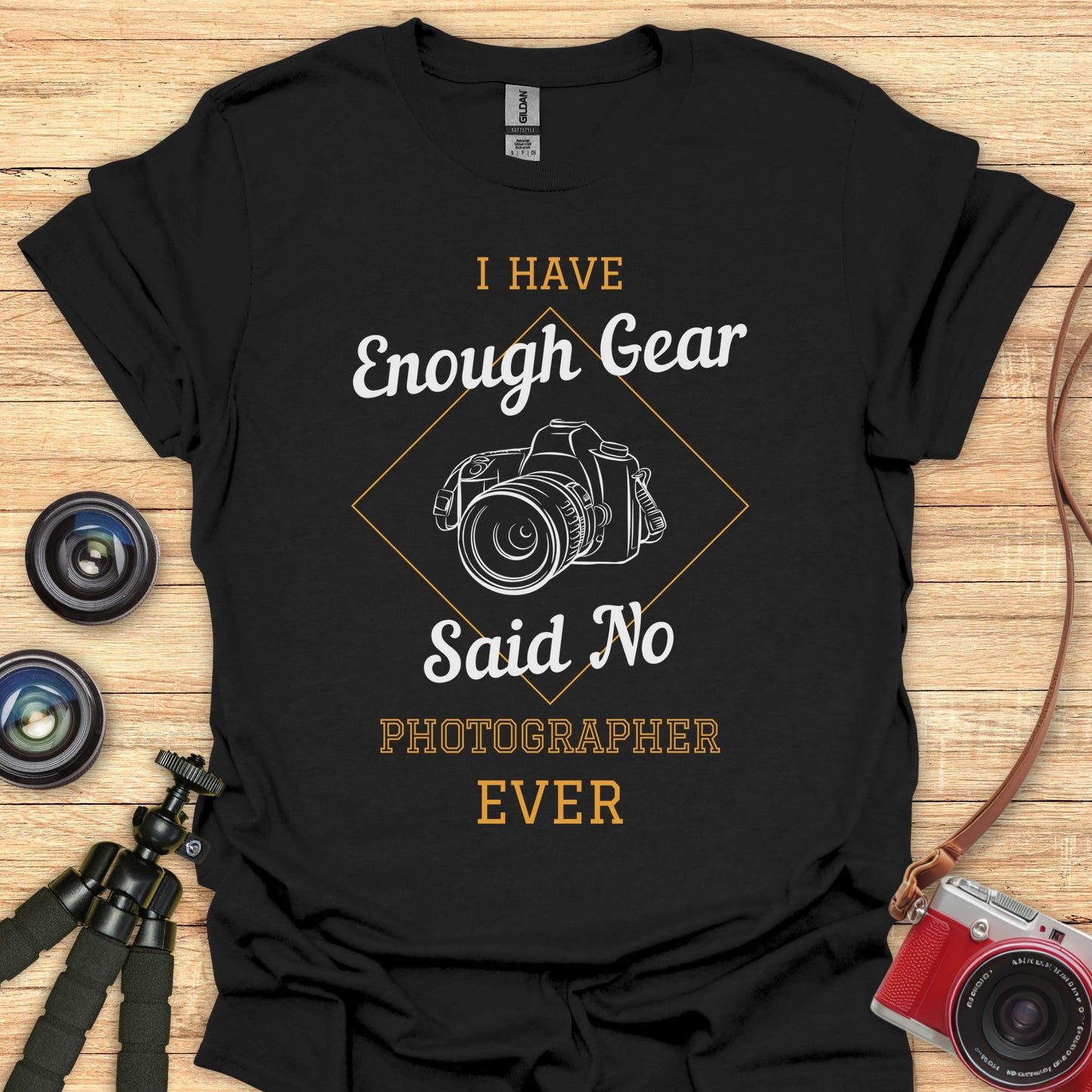 I Have Enough Gear T-Shirt
