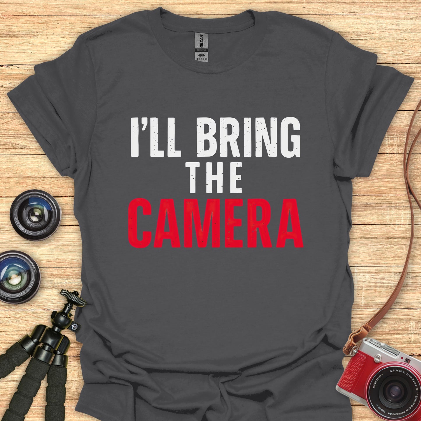 I'll Bring The Camera T-Shirt