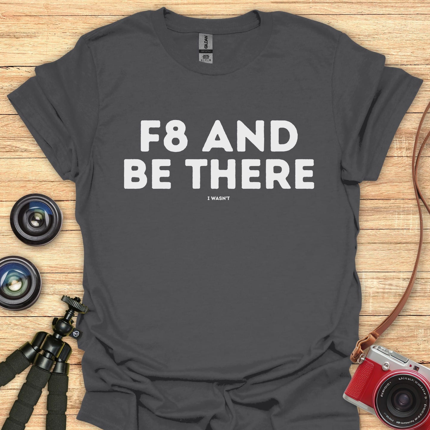 F8 And Be There T-Shirt