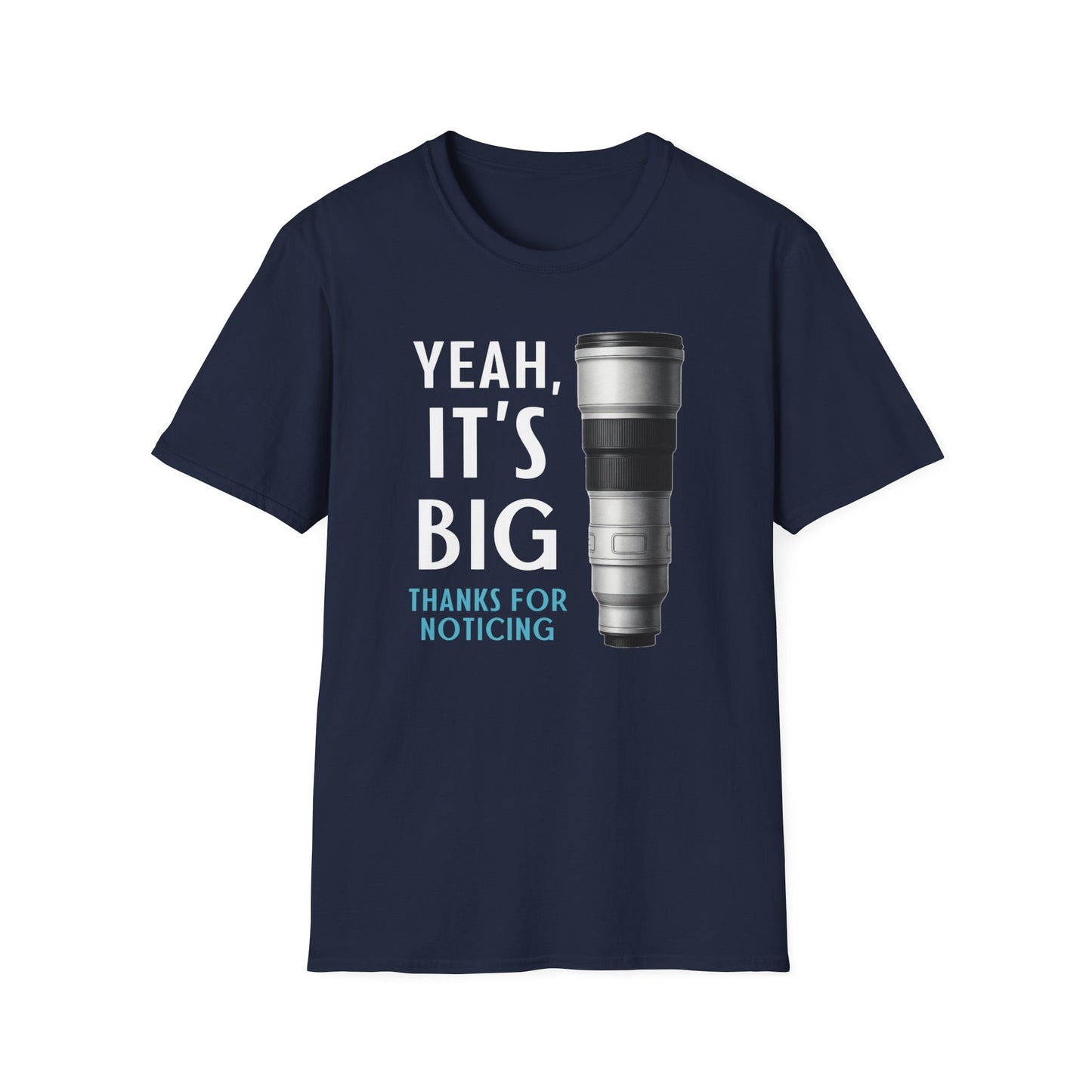 Yeah It's Big T-Shirt