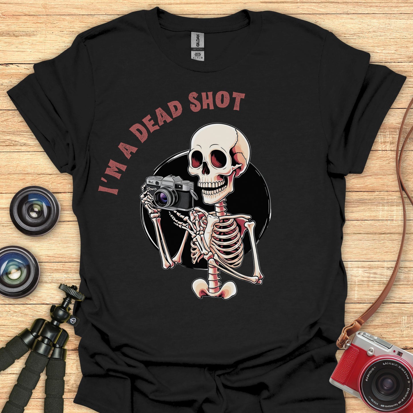 I'm A Dead Shot T-Shirt