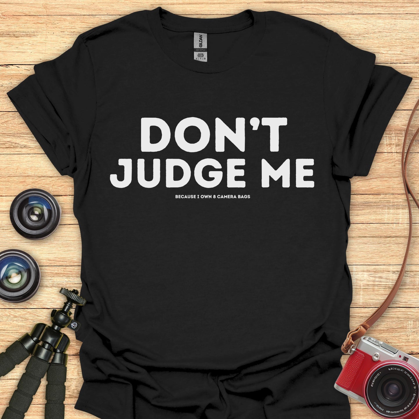 Don't Judge Me T-Shirt