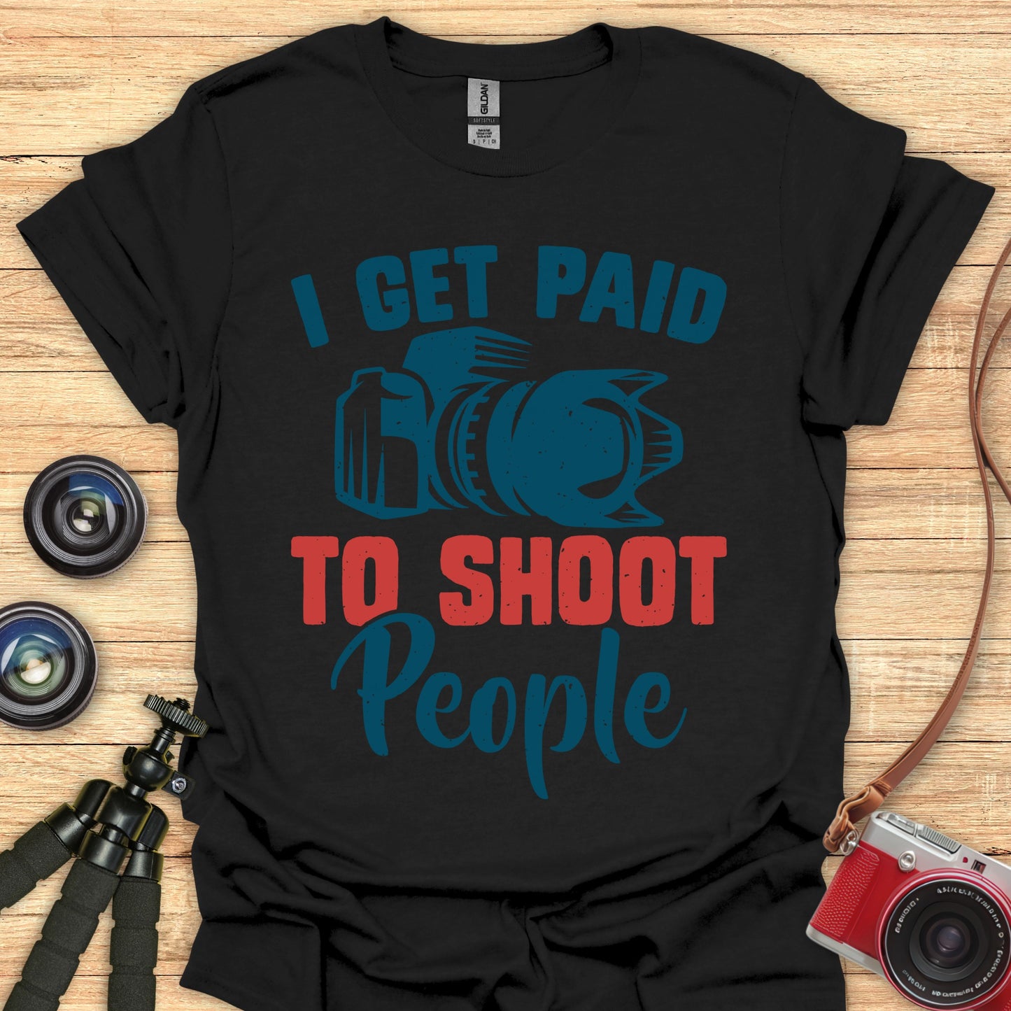 I Get Paid to Shoot People T-Shirt