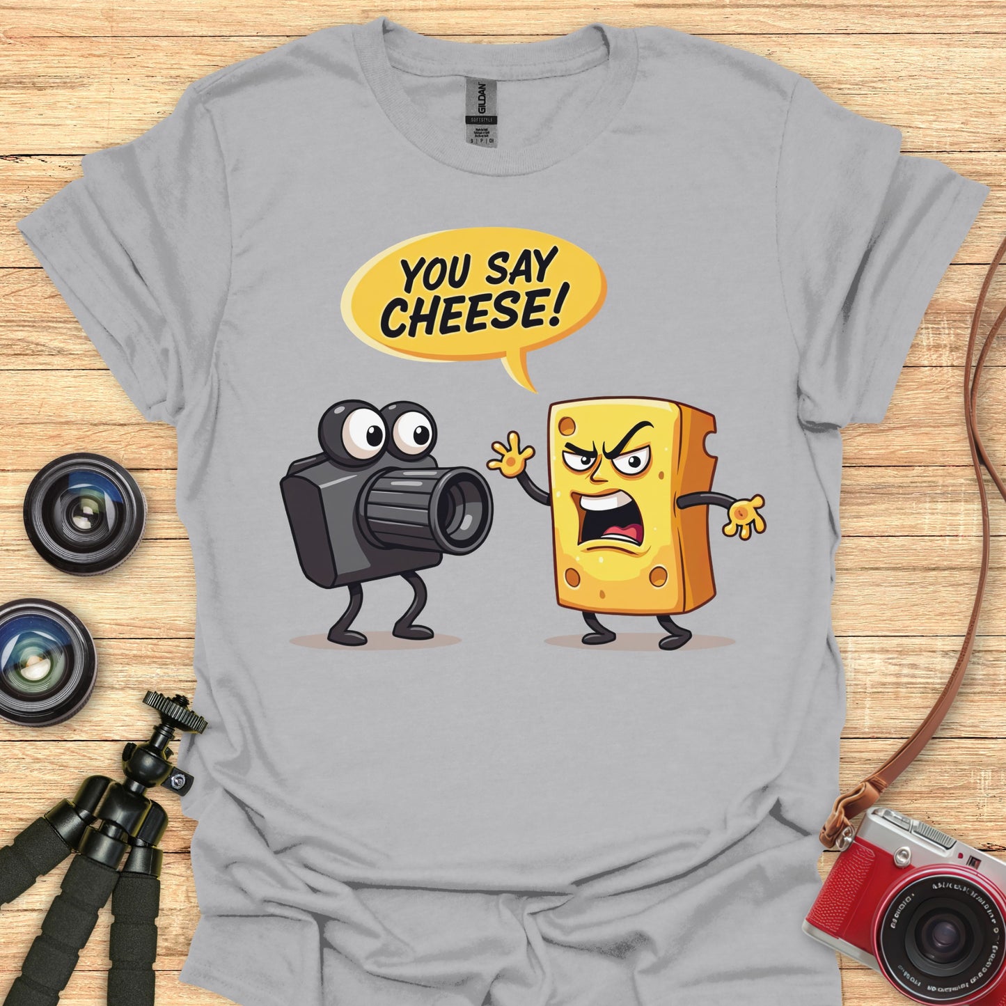 You Say Cheese! T-Shirt