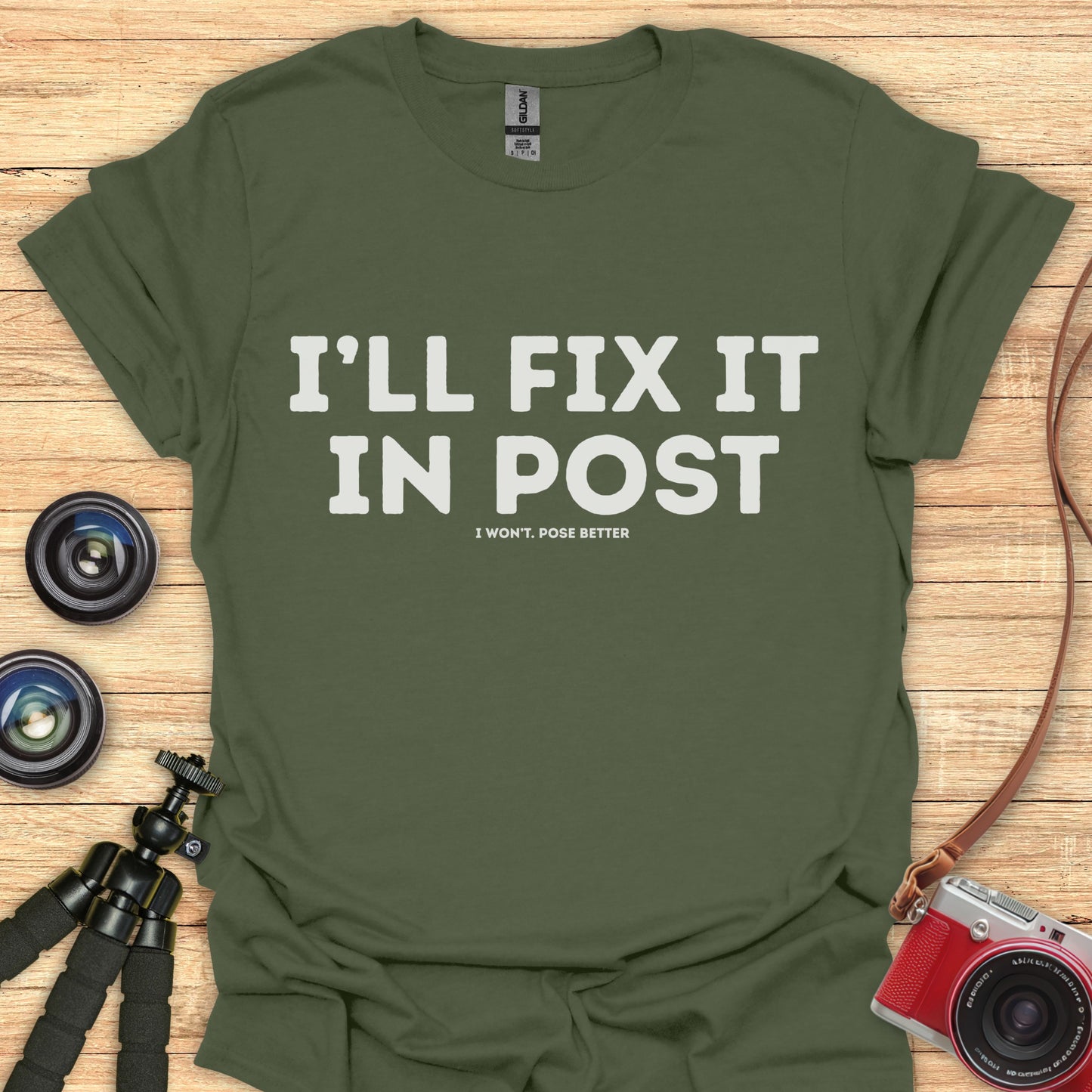 I'll Fix It In Post T-Shirt