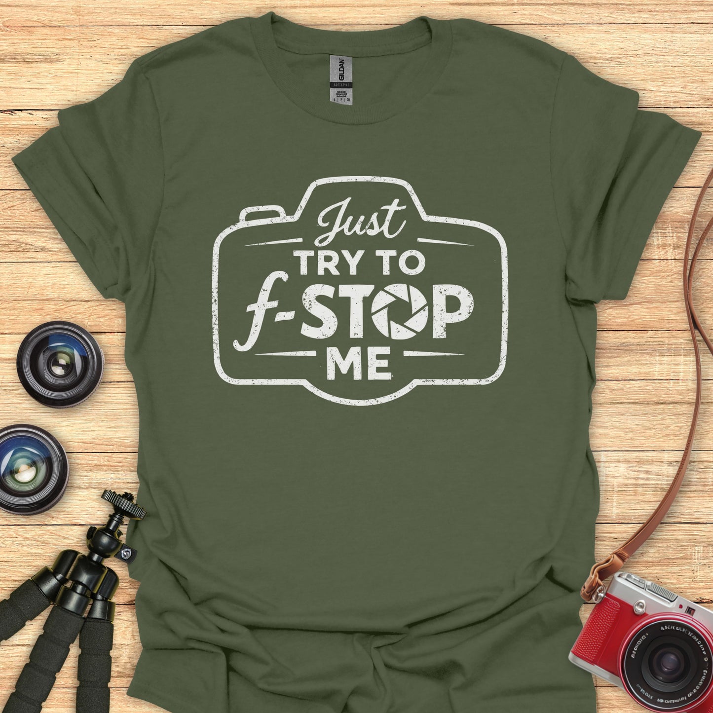 Try To F-Stop Me T-Shirt