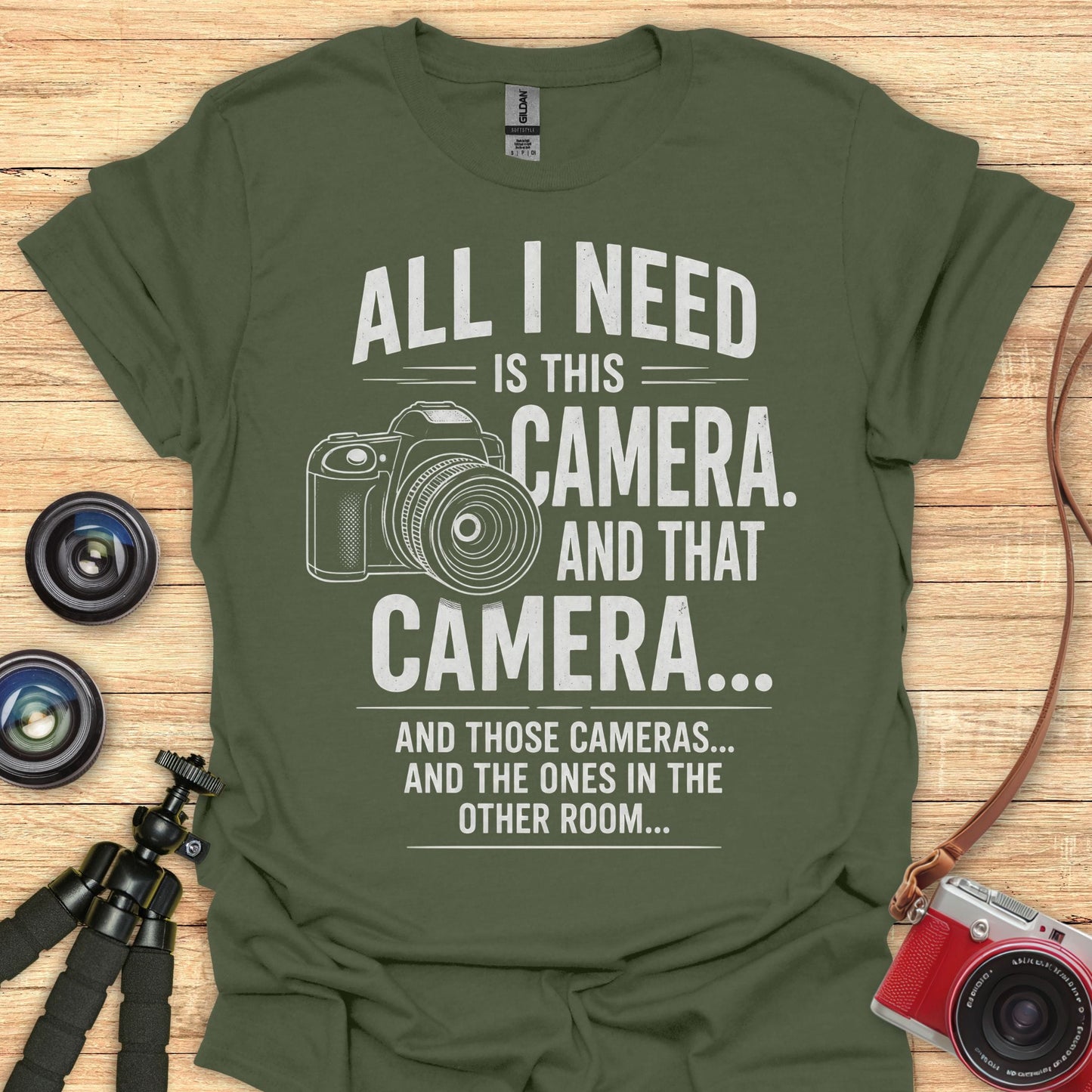 All I Need T-Shirt