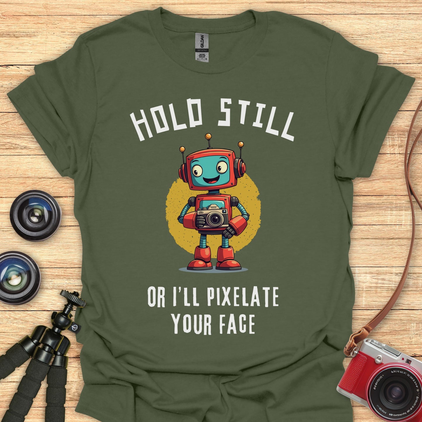 Hold Still! T-Shirt