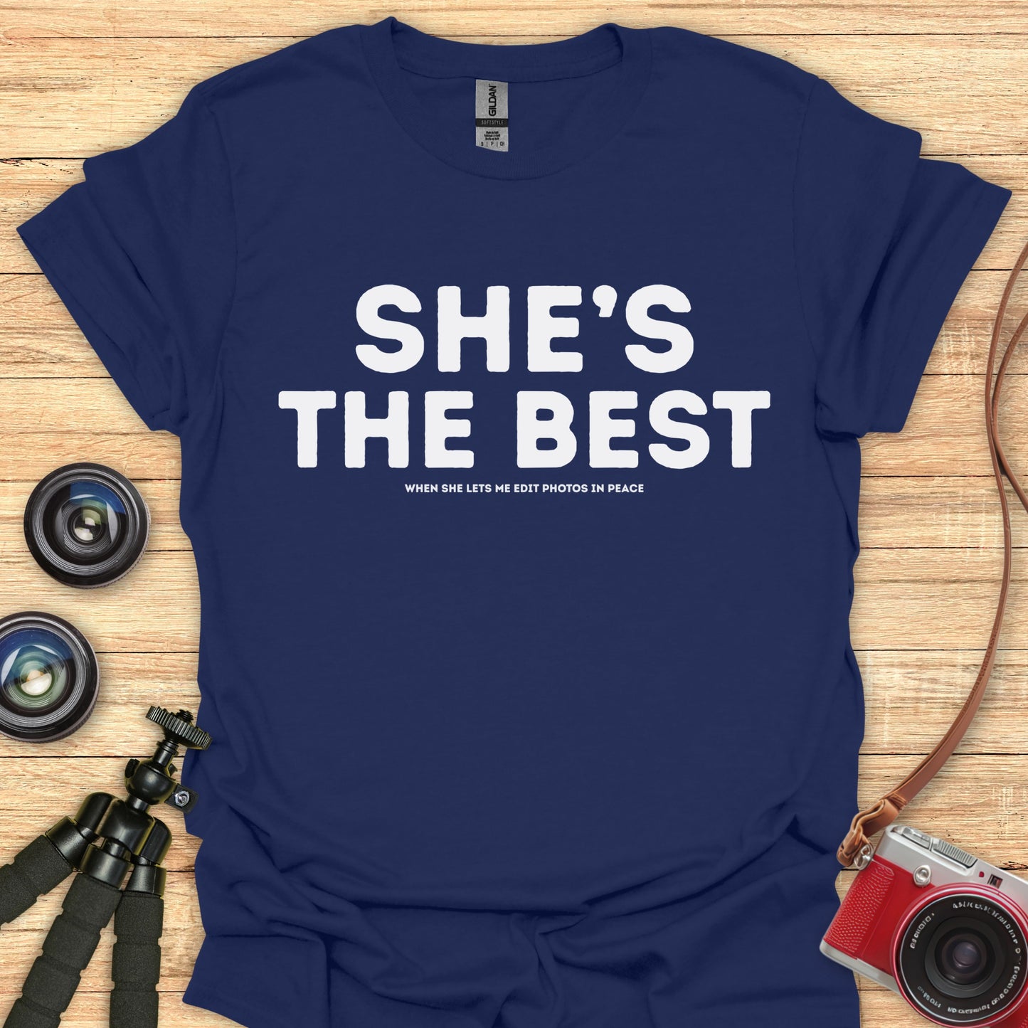 She’s The Best T-Shirt
